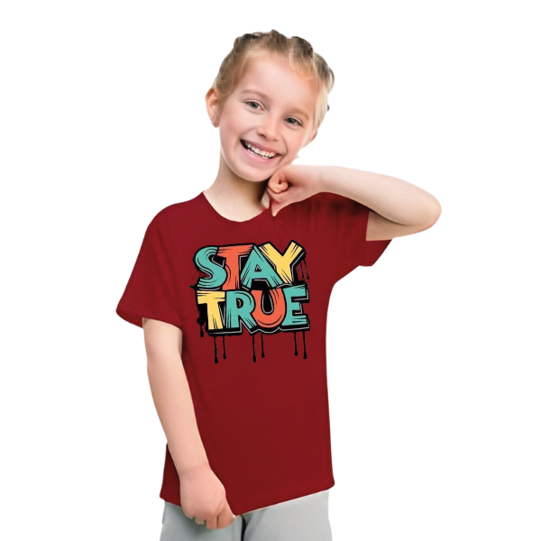 Stay True T Shirt For Kids