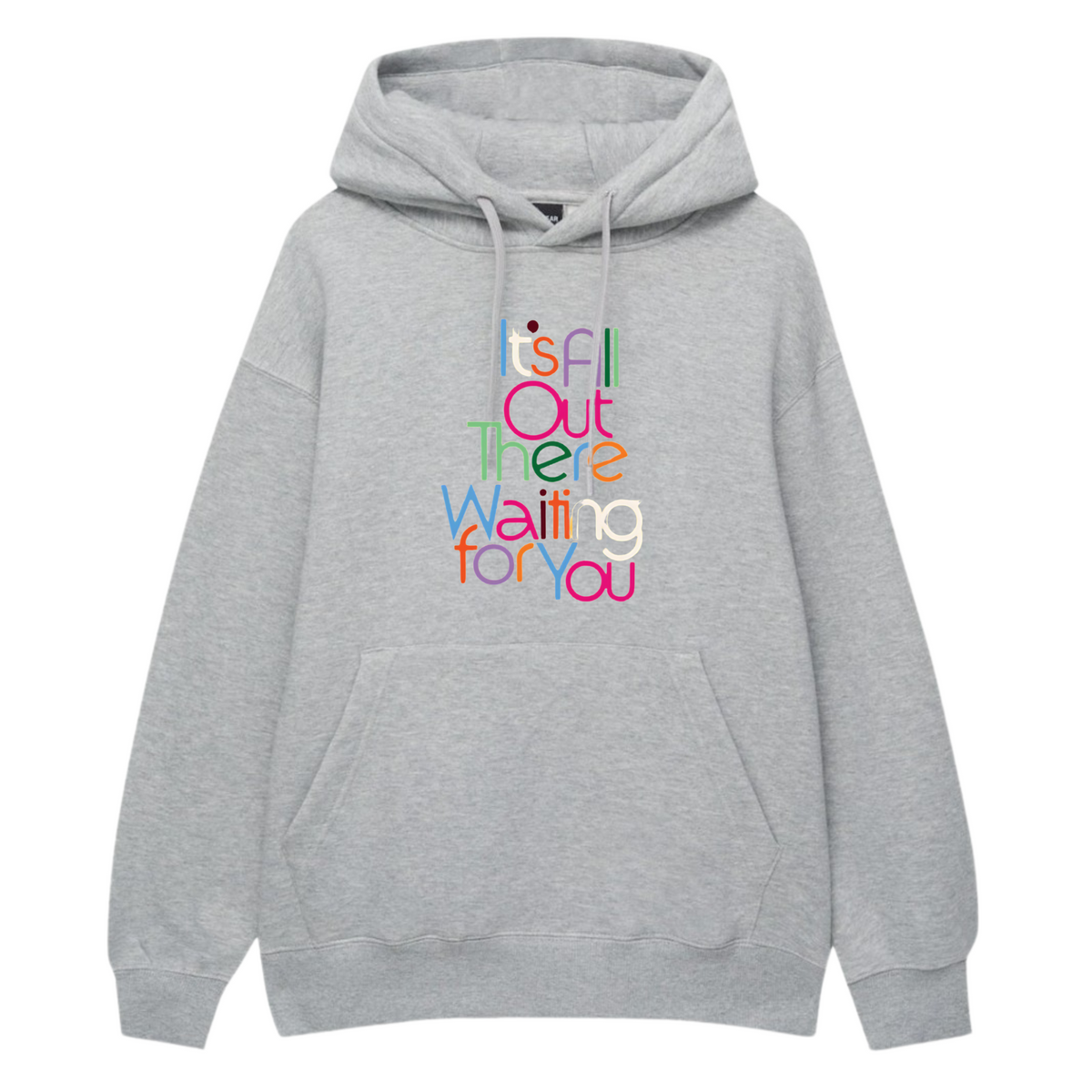 Its All Out There Printed Hoodie