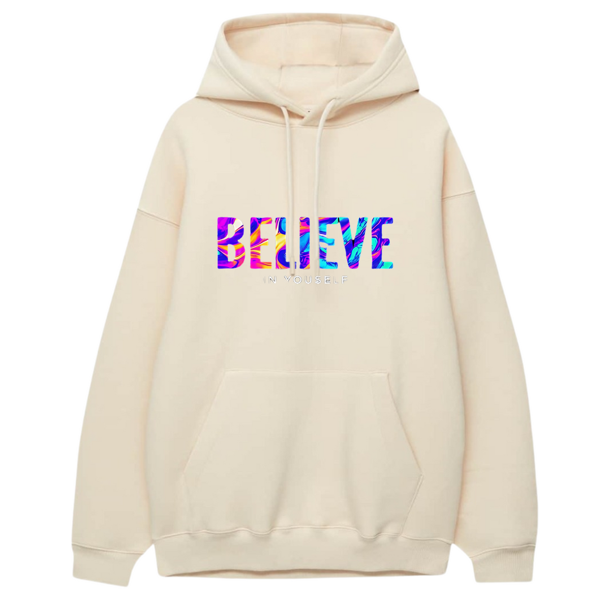 Believe in Yourself Printed Hoodie