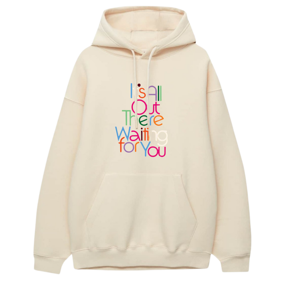 Its All Out There Printed Hoodie