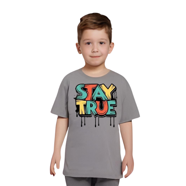 Stay True T Shirt For Kids