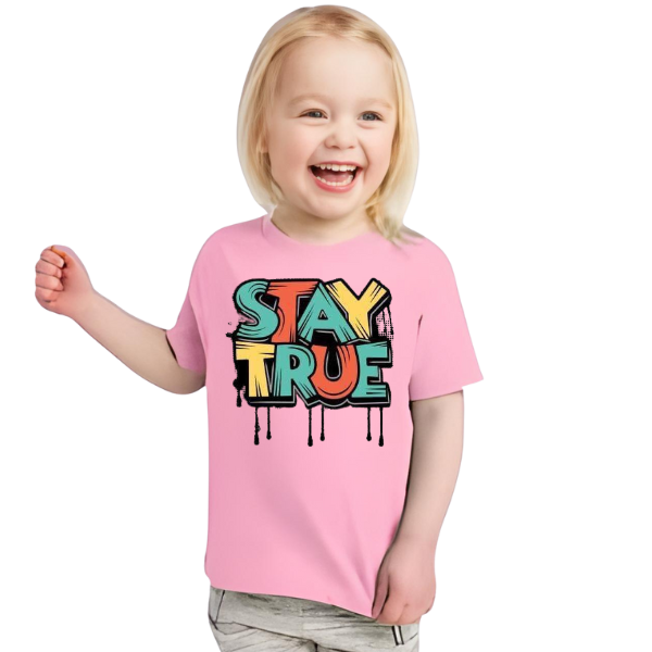 Stay True T Shirt For Kids