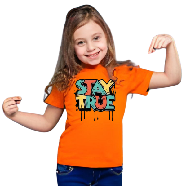 Stay True T Shirt For Kids