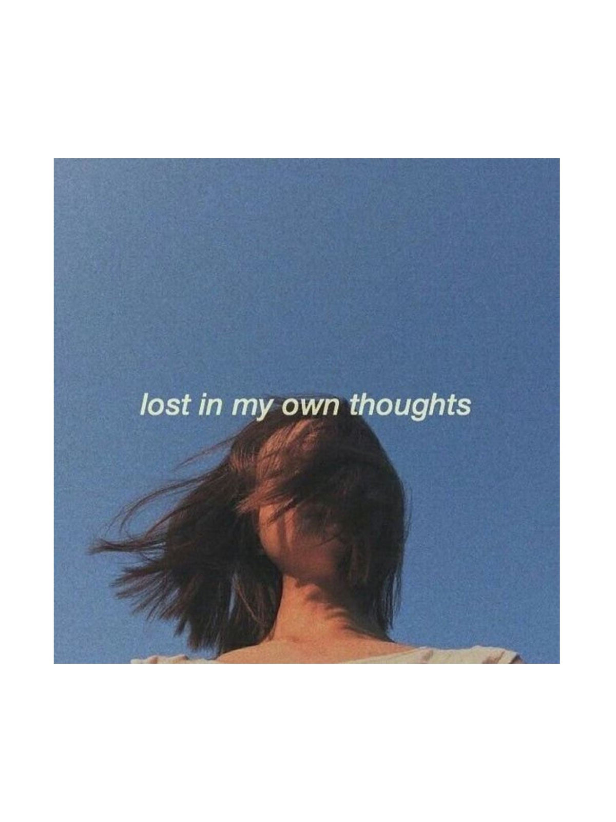 Lost In My Own Thoughts